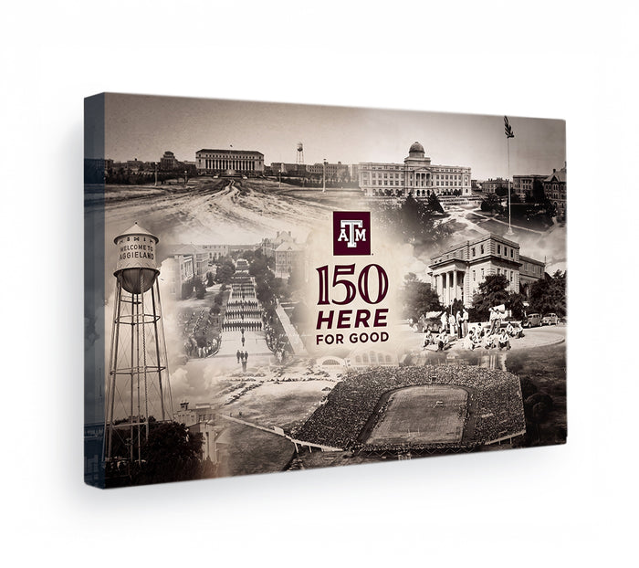 Texas A&M Aggies - Sesquicentennial Texas A&M 150 Here for Good the Past